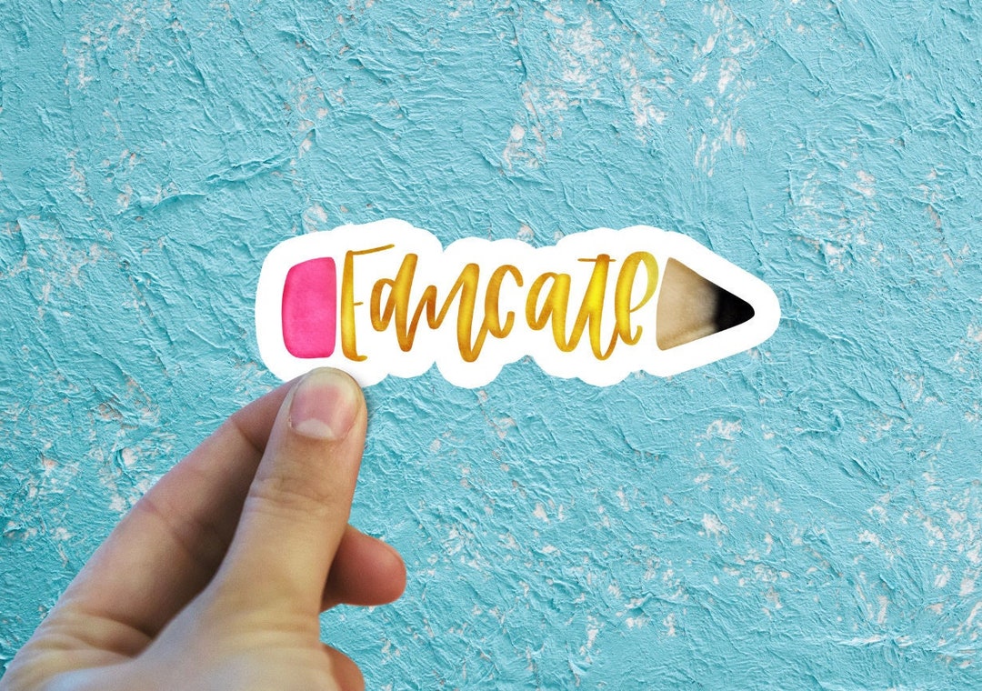 Educate Sticker, Teacher Sticker, Teacher Stickers, Pencil Sticker ...