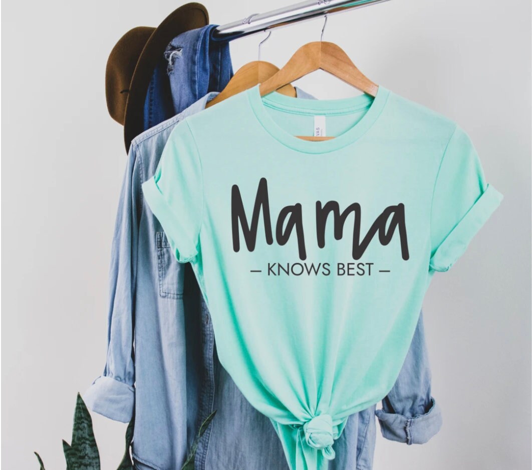 Mama knows best shirt Clearance
