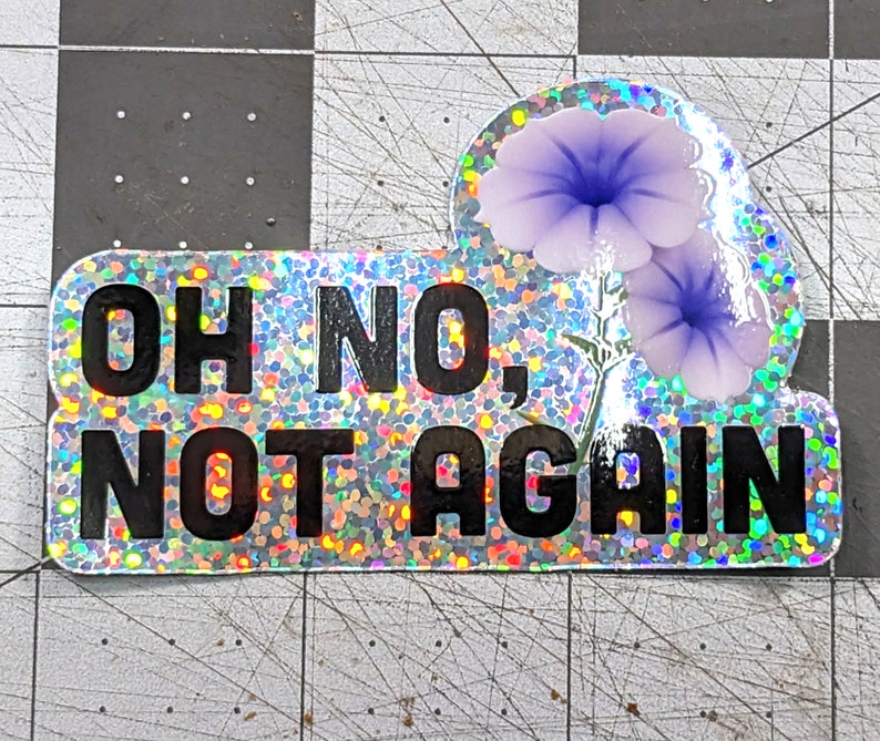 Oh No, Not Again Sticker - Etsy