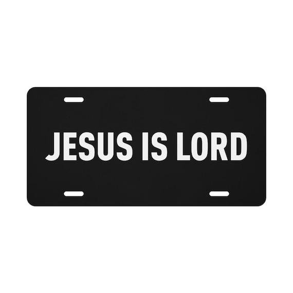 Jesus Is Lord Vanity License Plate – Bold Black & White Christian Car Tag Message