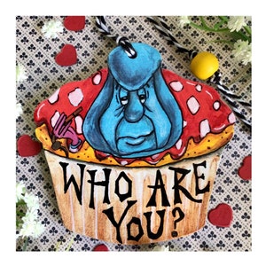 Curious Cupcakes! Hand painted caterpillar Absolem cupcake from Alice in Wonderland. Quirky wooden hanging ornament Disney Lewis Carroll