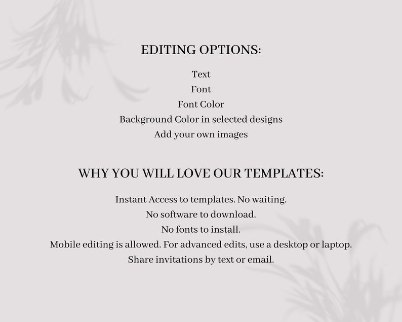 May include: A light gray informational graphic with black text listing editing options including text, font, font color, background color, and adding images, followed by benefits like instant access, no software or fonts needed, and mobile editing.