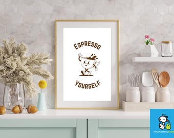 Espresso Yourself Print,  Kitchen Wall Art, Digital Download Print, Coffee Poster, Retro Wall Decor, Printable Art