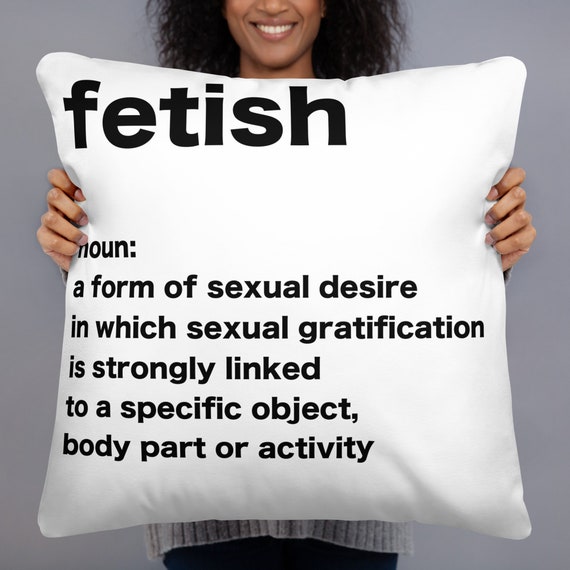 Fetish Definition BDSM Pillow soft fluffy and durable unique