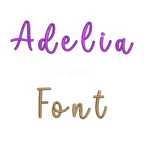 May include: The word "Adelia" in purple script font is displayed above the word "Font" in a gold script font. The background is white. The text is likely for a digital design or embroidery.