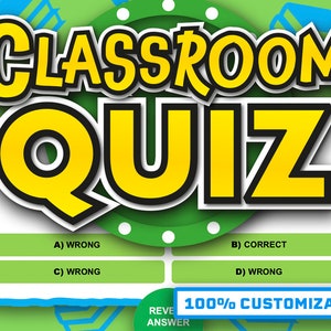 Peut inclure: Un jeu de quiz en classe vert et jaune avec le texte "CLASSROOM QUIZ" en grandes lettres grasses. Le jeu propose quatre choix de r&eacute;ponses&nbsp;: A) FAUX, B) CORRECT, C) FAUX et D) FAUX. Le jeu est 100&nbsp;% personnalisable.