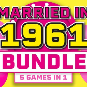 May include: A yellow and pink graphic with the text "Married in 1961 Bundle 5 Games in 1".