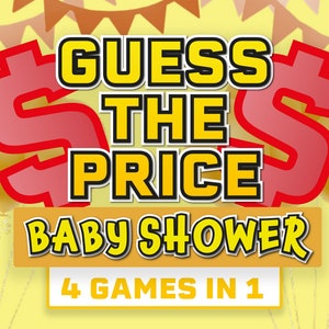 May include: A yellow background with red dollar signs and the text "Guess the Price Baby Shower 4 Games in 1".