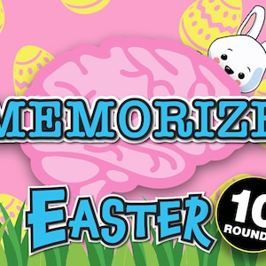 May include: A pink brain with the word "MEMORIZE" in blue letters on top and the word "EASTER" in blue letters below. A white bunny rabbit peeks out from behind the brain. There is a black circle with the number "10" and the word "ROUNDS" in white letters. The background is pink with yellow Easter eggs.