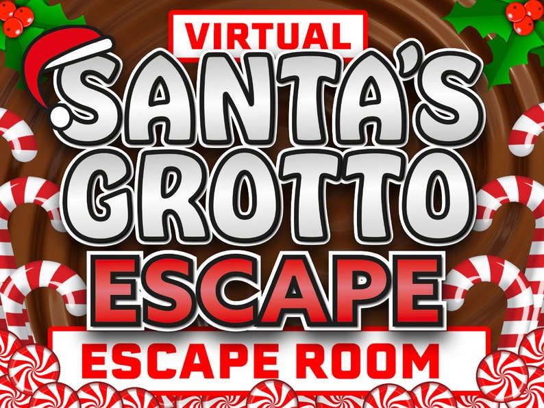 May include: A virtual escape room experience themed around Santa's Grotto. The image features a chocolate brown background with candy canes and peppermint swirls. The text "VIRTUAL SANTA'S GROTTO ESCAPE ESCAPE ROOM" is in bold, white, and red lettering.