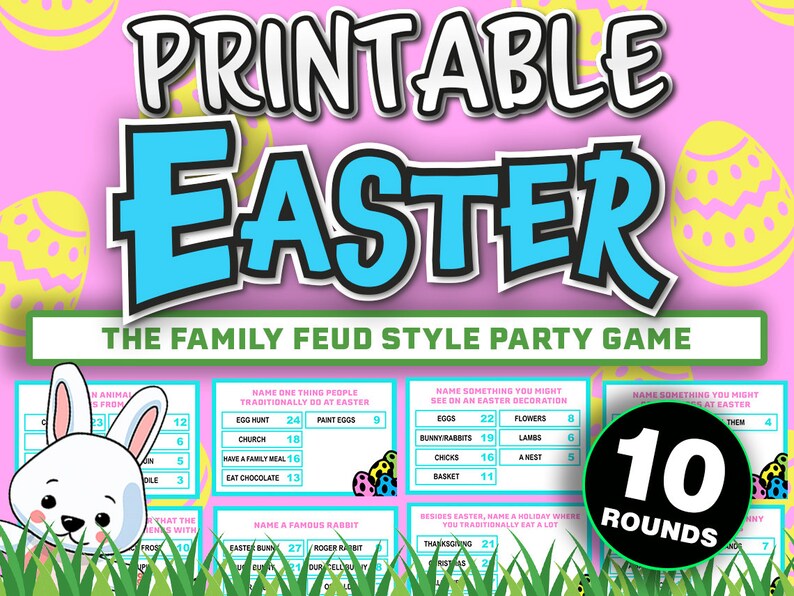 May include: Printable Easter Family Feud style party game with 10 rounds. The game cards feature questions about Easter traditions, decorations, and famous rabbits. The game is illustrated with a cartoon bunny rabbit and Easter eggs.