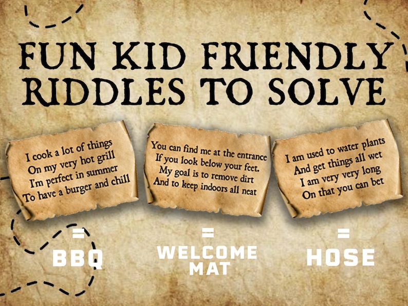 May include: Three brown paper scrolls with riddles written on them. The riddles are about a BBQ grill, a welcome mat, and a hose. The answers to the riddles are written below each scroll.