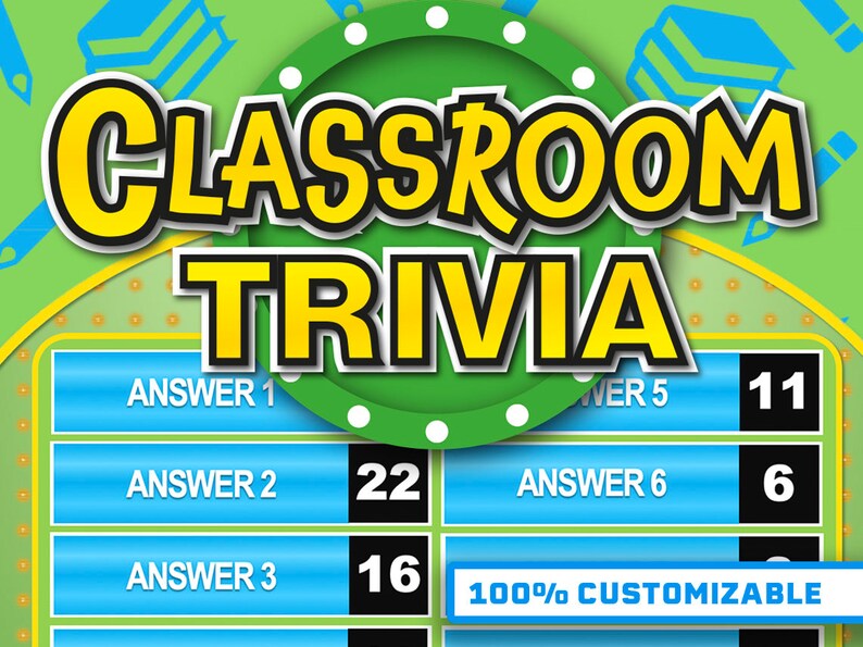 Peut inclure: Un plateau de jeu de questions-r&eacute;ponses sur le th&egrave;me de la classe, avec des cases de r&eacute;ponses bleues et jaunes et un cercle vert avec le texte "CLASSROOM TRIVIA". Les cases de r&eacute;ponses ont les num&eacute;ros 11, 22, 16 et 6. Le bas du plateau indique "100% CUSTOMIZABLE".
