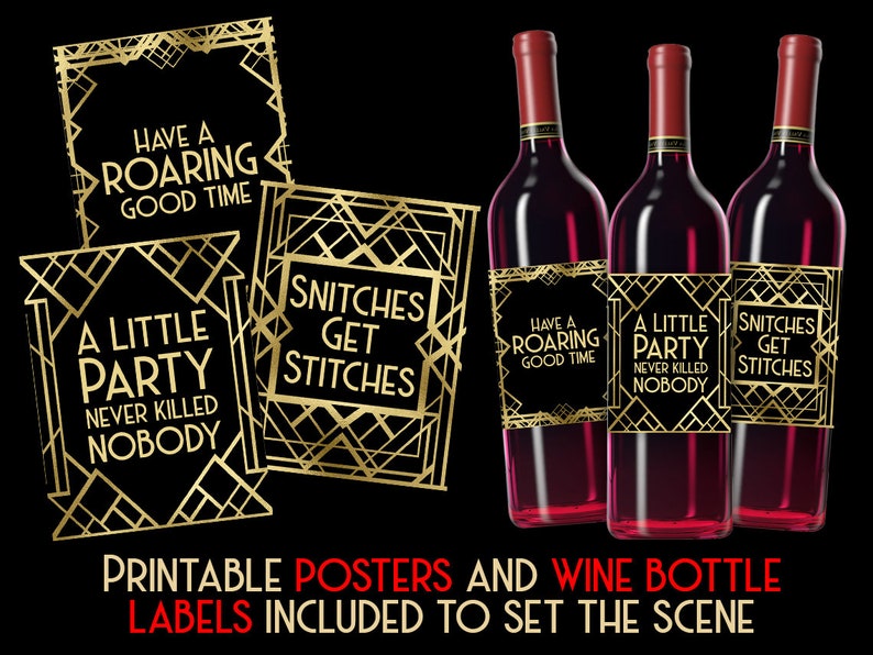 Puede incluir: Carteles imprimibles y etiquetas para botellas de vino con un dise&ntilde;o art d&eacute;co dorado. Los carteles y las etiquetas incluyen el texto "Have a Roaring Good Time", "A Little Party Never Killed Nobody" y "Snitches Get Stitches".