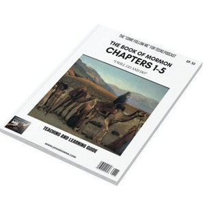 Come Follow Me for Teens - 1 Nephi Ch. 1-5 Study and Teaching Guide