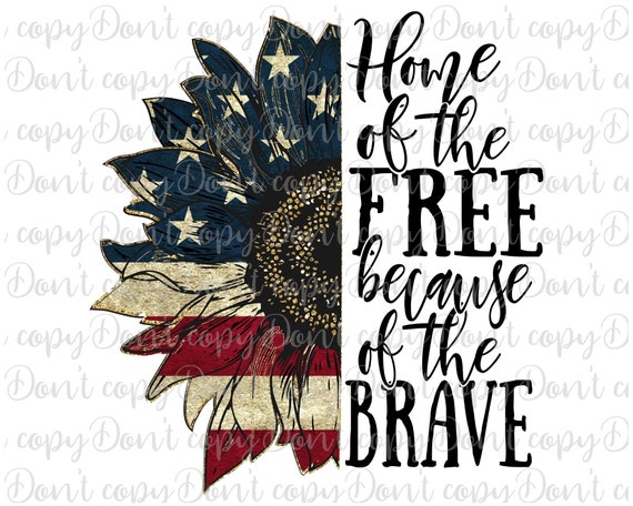 Free Free 175 Home Of The Free Because Of The Brave Sunflower Svg SVG PNG EPS DXF File