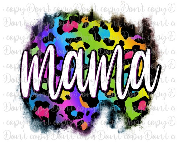 Mama Colorful Leopard Background PNG Mama PNG Transfers Png | Etsy