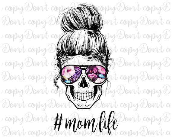 Mom Life Skull Flower Sunglasses Sublimation Png Design Mom Etsy