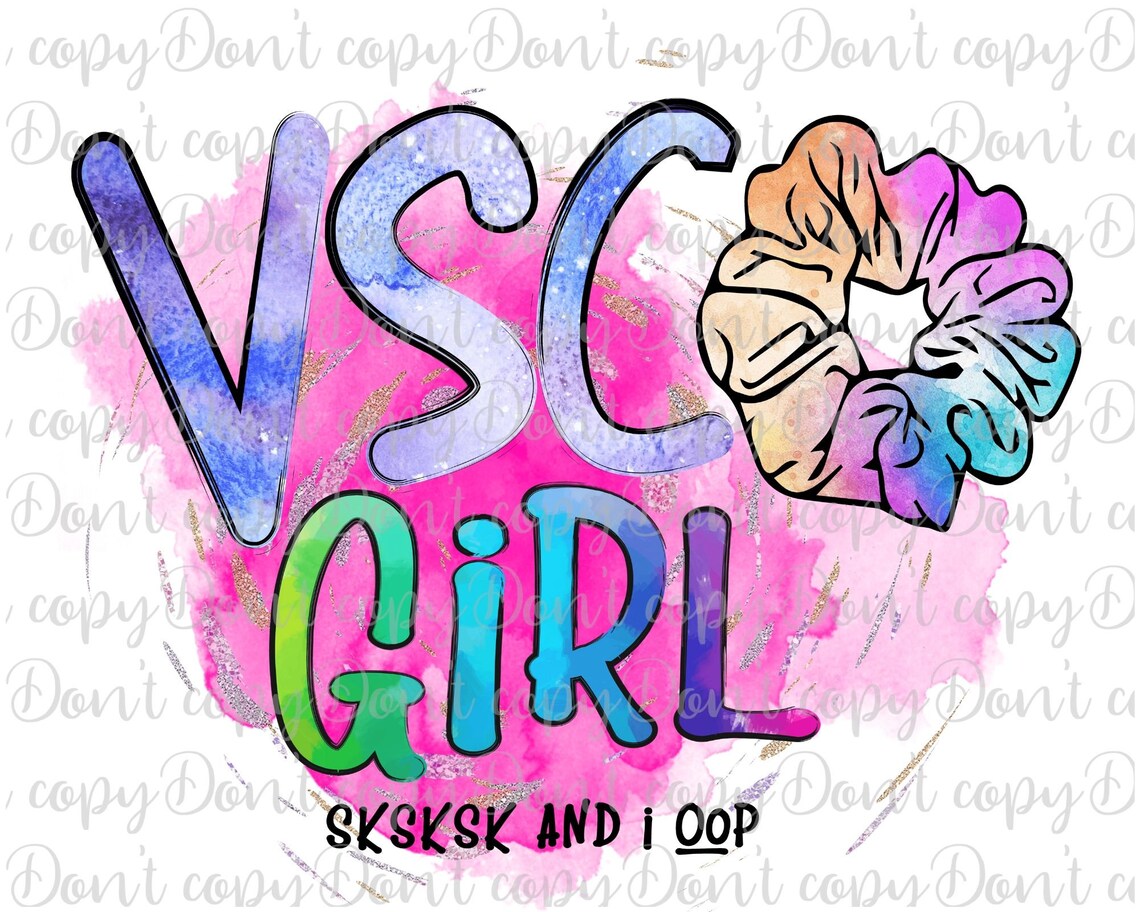 Vsco Girl sksksk and i oop Sublimation Design Vsco Png Xoxo Etsy
