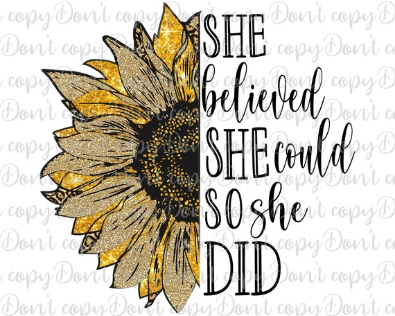 Free Free 120 Sunflower Svg She Believed She Could SVG PNG EPS DXF File