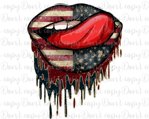Download Patriotic Dripping Lips America Sublimation Png Design Usa Etsy