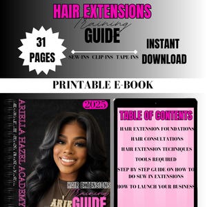 May include: A digital e-book cover with the title "Hair Extensions Training Guide" in pink and black. The cover features a woman with long, dark hair, and a tablet displaying a table of contents. The e-book is 31 pages and available for instant download.