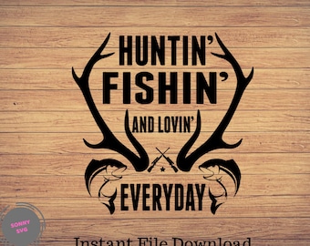Download Huntin Fishin Lovin Etsy