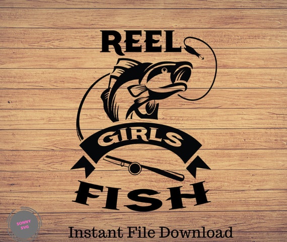 Download Reel Girls Fish Fishing Svg Fishing Clipart Fish Png Etsy