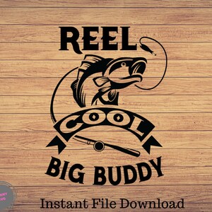Reel Cool Big Buddy, Pesca svg, clipart di pesca, pesce png, pesca arte carino, pesca cricut, carino svg, file tagliati SVG, Png