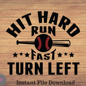 Hit Hard Run Fast Turn Left Honkbal Svg, honkbal moeder svg, Silhouet, honkbalspeler svg, honkbal steken svg, honkbal svg kinderen