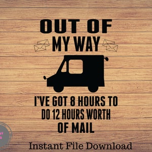 Out Of My Way Mail Carrier Svg, Postier svg, Postman clipart, Mail carrier png, Post office cute art, mailman svg file