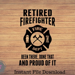 Free Free 120 Retired Firefighter Svg Free SVG PNG EPS DXF File