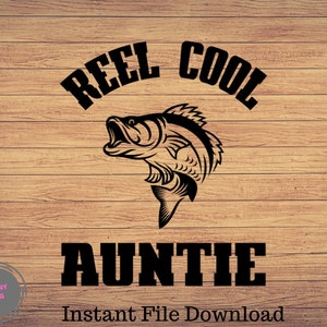 Reel Cool Auntie, Pesca svg, imágenes prediseñadas de pesca, pescado png, arte lindo de pesca, cricut de pesca, svg lindo, archivos de corte SVG, Silueta de pez divertido