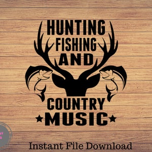 Caça, pesca e música country, pesca svg, arquivo de corte de pesca, cricut de pesca, caça svg, caça e peixe svg, caça svg, chifres de veado svg