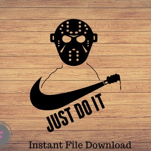 Jason Just Do It Halloween SVG, Cut files Silhouette, Jason mask Svg , Jason svg, Horror Movies, Cricut file, team horror svg, horror squad