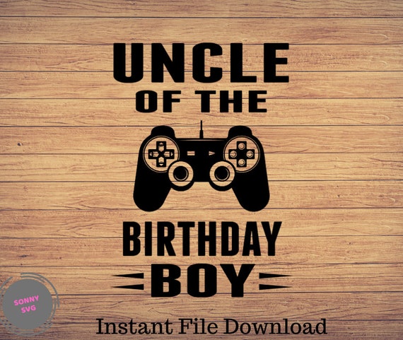 Download Game Birthday Svg Birthday Uncle Svg Uncle Of The Birthday Boy Svg Family Game Svg Game Svg Birthday Game Svg Digital Art Collectibles Deshpandefoundationindia Org