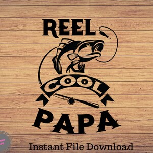 Reel Cool Papa, Pesca in formato svg, pesca clipart, pesce png, arte carina pesca, pesca cricut, carino svg, tagliare file SVG, Png