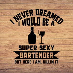 Bartender SVG,bar svg, bartender sayings, bartender humor svg, png, DXF, EPS, Cut File for Crafters , digital downloads