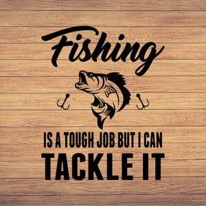 La pesca è un lavoro duro ma posso affrontarlo, pesca in formato SVG, clipart di pesca, pesce png, pesca arte carina, pesca cricut, carino SVG, tagliare file SVG