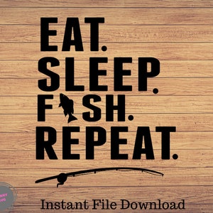 Eat Sleep Fish Repeat, Pesca svg, imágenes prediseñadas de pesca, pescado png, arte lindo de pesca, cricut de pesca, svg lindo, archivos de corte SVG, Png