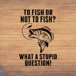 Pescare o non pescare Pesca Svg, Pesca svg, pesca clipart, pesce png, arte carina pesca, pesca cricut, carino svg, tagliare file SVG