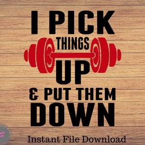 Op de afbeelding: Zwarte en rode afbeelding met de tekst "I pick things up & put them down" met een halterstang en gewichten in het midden van de tekst.
