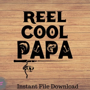 Reel Cool Papa, Pesca in formato svg, pesca clipart, pesce png, arte carina pesca, pesca cricut, carino svg, tagliare file SVG, Png