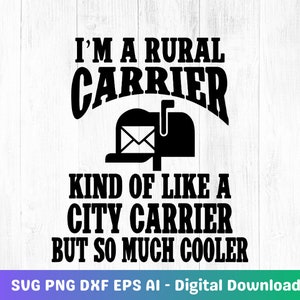 Rural Carrier SVG - Cooler Than City Carriers! Funny Postal Worker DIY Shirt Design, Unique Mail Carrier Gift