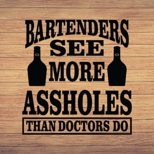 Bartender SVG,bar svg, bartender sayings, bartender humor svg, png, DXF, EPS, Cut Files for Crafters , digital downloads Fathers day