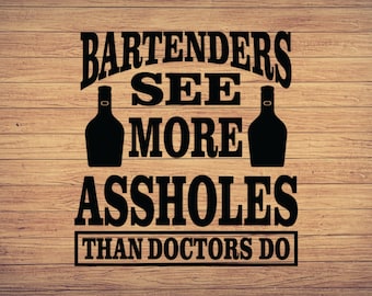 Bartender SVG,bar svg, bartender sayings, bartender humor svg, png, DXF, EPS, Cut Files for Crafters , digital downloads Fathers day