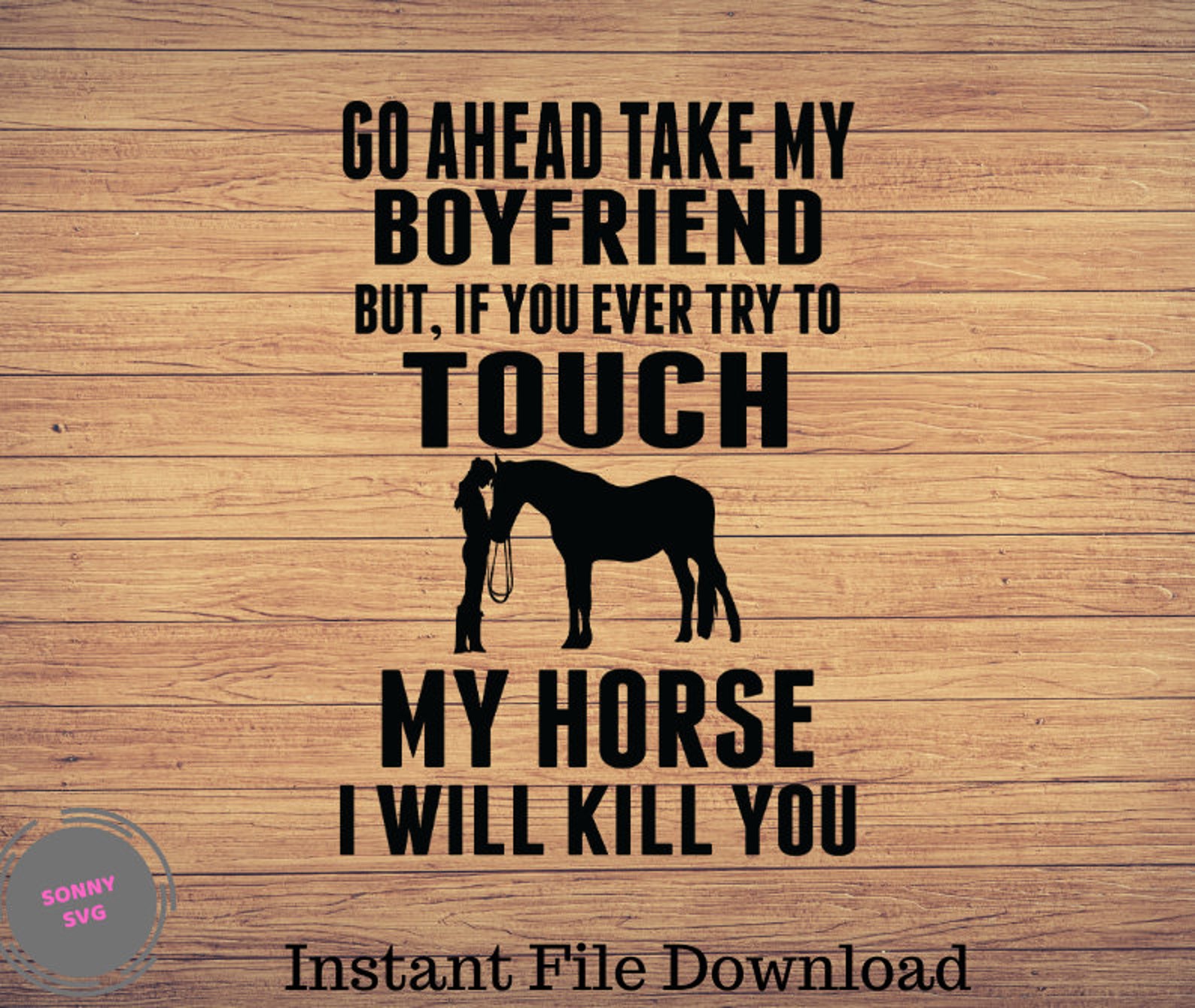 If You Ever Try To Touch My Horse Horse girl svg Horse Etsy