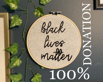 Black Lives Matter Embroidery Art – 6" Handmade Donation