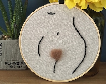 Feminist Embroidery Hoop Art: Natural Body, Custom Pubic Hair