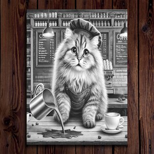 May include: A black and white illustration of a cat wearing a chef's hat pouring coffee from a pitcher into a cup. The cat is standing behind a counter with a coffee machine and other coffee-related items.